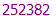252382