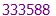 333588