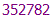 352782