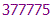 377775