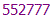 552777