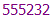 555232