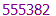 555382