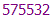 575532