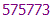 575773
