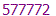 577772
