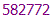 582772