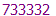 733332