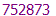 752873