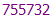 755732