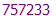 757233