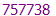 757738