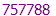757788